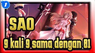 Sword Art Online | 9 kali 9 sama dengan 81_1