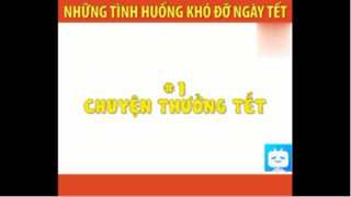 NHỮNG TÍNH HUỐNG KHÓ ĐỠ NGÀY TẾT  #funny