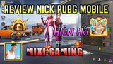 Review Nick MIXI GAMING And HIEN HO Singer Pubg Mobile - Hot Youtuber Pubg Mobile | Xuyen Do