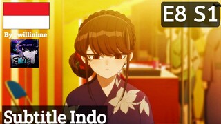 S1 E8 | Sub indo |「Komi Can't Communicate 1」| Season 1, Eps 8 |