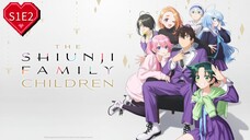 The Shiunji Family Children (S1E2) (Hindi-Dubbed) Episode.
