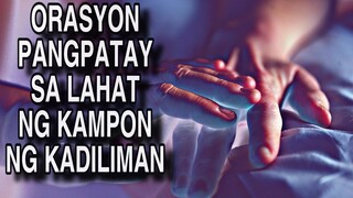 ORASYON PANGGILIT SA MANGKUKULAM DEMON MASAMANG SPIRITO AT LAHAT NG KAMPON NG KADILIMAN| MAESTRO OZI