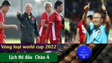 Lịch thi đấu Vòng loại Worldcup 2022 đội tuyển Việt Nam, Khu vực Châu Á, Lượt trận thứ 5, 6