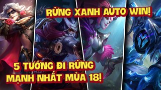 MLBB | 5 TƯỚNG CLEAR RỪNG NHANH NHẤT! CƠ ĐỘNG, GÁNH TEAM NHẤT MÙA 18! | Tốp Mỡ Gaming