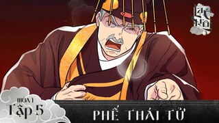 SƠN TÙNG M-TP | LẠC TRÔI MOVINGTOON | PHẾ THÁI TỬ | OFFICIAL EPISODE 5