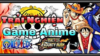 Review Lần Đầu Trải Nghiệm Nhanh Game One Piece Mobile Cực Hay One Piece Bounty Rush - Đảo Hải Tặc