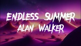 ENDLESS SUMMER - Alan Walker feat Zack Abel { Lyrics } HD
