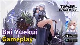 Bai Yuekui gameplay | Tower of Fantasy