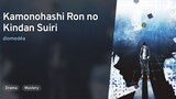 Ep - 01 | Kamonohashi Ron [SUB INDO]