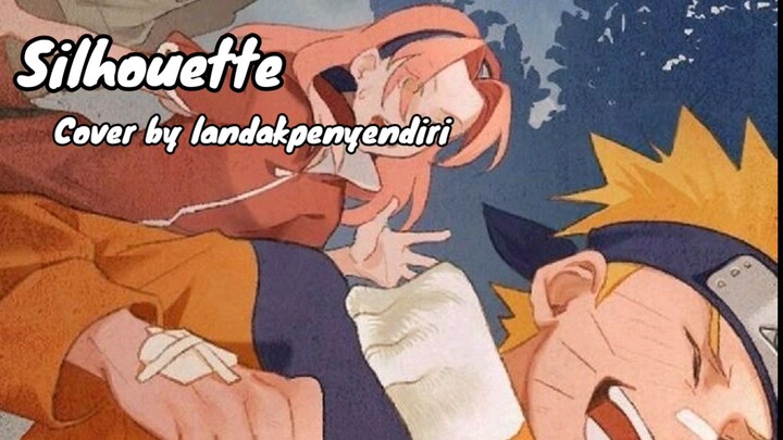 Silhouette - Cover by Landakpenyendiri