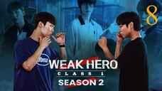 Weak Hero Class Season 2 Episode 8 [ Hindi Dubbed ]