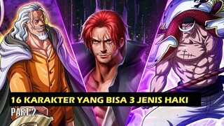 Part 2 Fakta Terbaru ‼️ Shanks Menguasai Kenbun Goroshi 🤯 ︳16 orang yang bisa 3 jenis haki fix