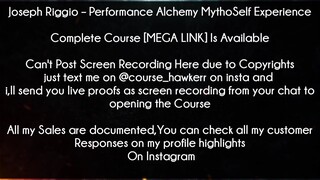 Joseph Riggio Course Performance Alchemy MythoSelf Experience Download