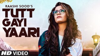 Raashi Sood: Tutt Gayi Yaari (Full Song) Goldboy | Navi Ferozpur Wala | Latest Punjabi Song 2020