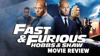 'Hobbs and Shaw' Movie Review - Turn Your Brain Off and Enjoy