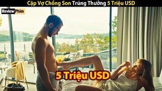 [Review Phim] Trúng Thưởng 5 Triệu USD Cặp Vợ Chồng Son Bung Lụa | Cu Sút Review