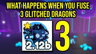 What Happens When You Fuse 3 Glitched Dragon in Pet Simulator X