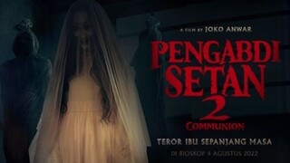 Pengabdi_Setan_2_Communion_2022_1080p_WEB_DL_MalaySub