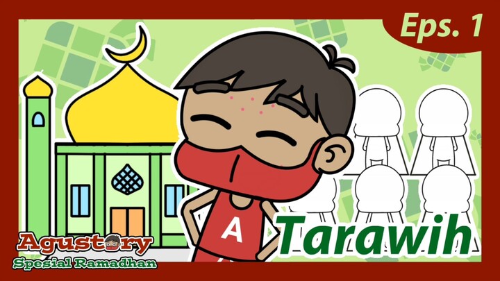 Eps. 1 TARAWIH | Agustory Spesial Ramadhan