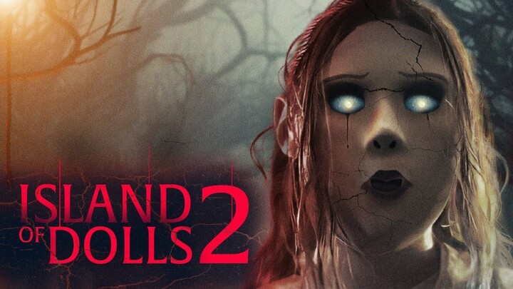 Island Of The Dolls 2 (2024)