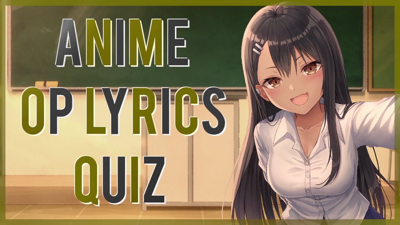 Anime Lyrics Opening Quiz - BiliBili