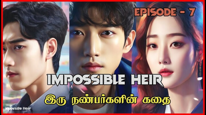 SALAAR OF SOUTH KOREA | IMPOSSIBLE HEIR  ( EPISODE : 7 )  | FILM FLIT | #kdrama #revengestory#movie