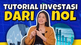 TUTORIAL INVESTASI DARI NOL UNTUK PEMULA