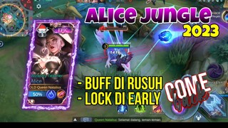 akibat merusuh buff alice Jungle 2023 auto bantai di late game