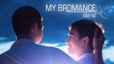 My.Bromance.2014.HD.720p.THA.Eng.Sub