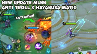 UPDATE MLBB FITUR BARU TIDAK BISA NGETROLL & HAYABUSA JADI MATIC