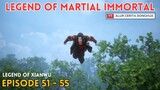 Legend of Martial Immortal Chapter 51 - 55 | Alur Cerita Legend Of Xianwu Dizun Emperor