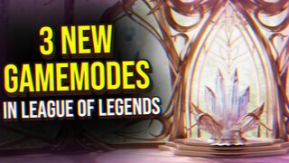 3 NEW GAMEMODES in League of Legends