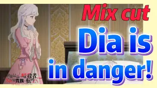 [Reincarnated Assassin]Mix Cut | Dia is in danger!