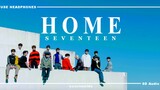 SEVENTEEN(세븐틴) - Home  [8D AUDIO] USE HEADPHONES 🎧