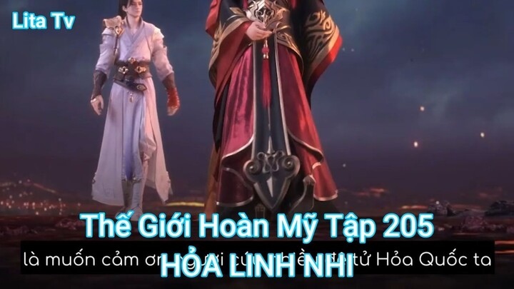 Thế Giới Hoàn Mỹ Tập 205-HỎA LINH NHI