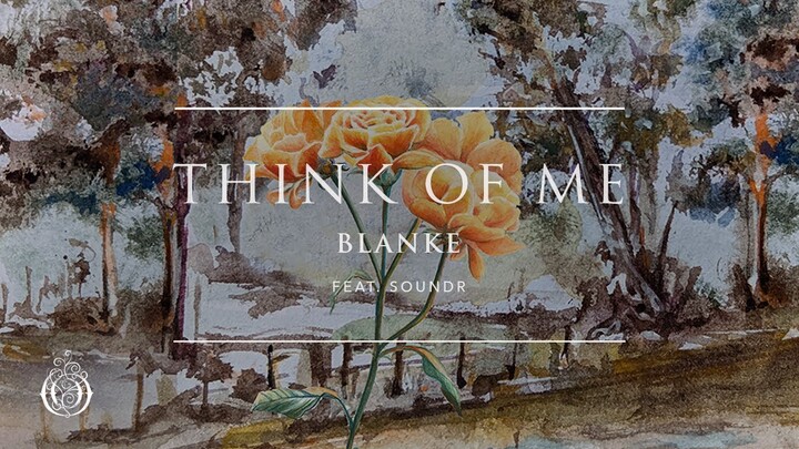 Blanke - Think Of Me (feat. SOUNDR)