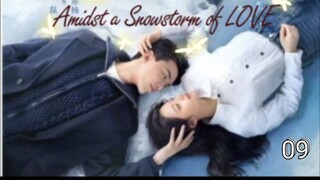 ENG SUB [Amidst a Snowstorm of LOVE] ep 09