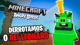 Angry Birds no Minecraft | PortuguÃªs PT-BR - Rei Leonard e Filhotes Fofos - EpisÃ³dio 02