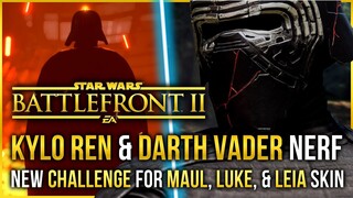 Battlefront Update | Vader And Kylo Ren NERF, New Maul Skin Challenge, Battlefront 2 Petition