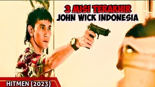 3 Misi Terakhir John Wick Indonesia Sebelum W4fat !