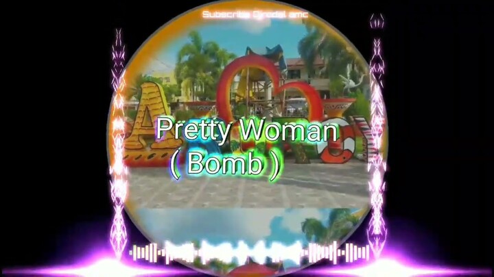 Pretty Woman ( Bomb ) Dj rodel amc