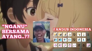 [Fandub Indonesia] Kimizero - "NGANU" BERSAMA AYANG ??.