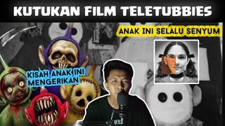 KUTUKAN TERSERAM DARI FILM TELETUBBIES