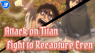 Attack on Titan
Fight to Recaoture Eren_3