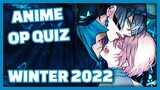 Anime Opening Quiz - 27 Openings [WINTER 2022]