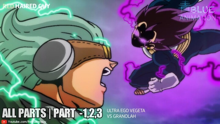 Ultra Ego Vegeta vs Granolah | All Parts - Part 1,2,3 - Collab with BlueAnimation - Fan Animation