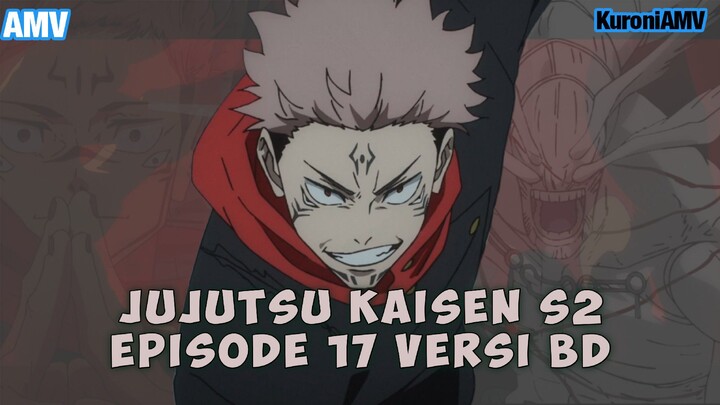[AMV]Jujutsu kaisen S2 Episode 17 Versi Blu-Ray Uncut scene Full Fight | Scars