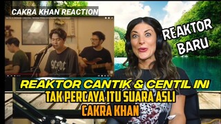 REAKTOR BARU MENDADAK CENTIL, TAK PERCAYA APA ITU SUARA CAKRA || CAKRA KHAN REACTION