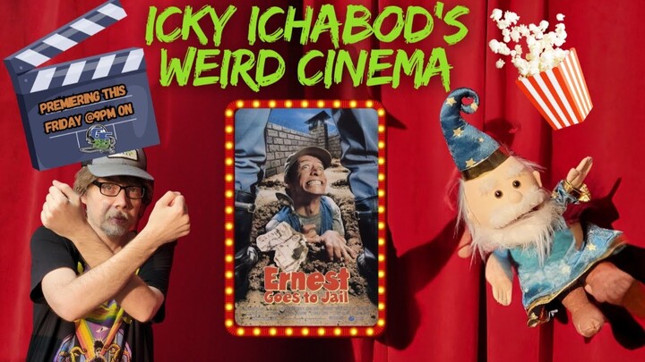 Icky Ichabod’s Weird Cinema #144 - Movie Review - Ernest Goes to Jail (1990)