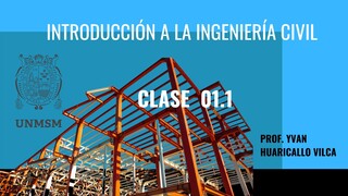 Intro Ing. Civil - Clase 1.1